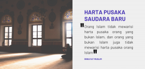 Read more about the article Harta Pusaka Saudara Baru